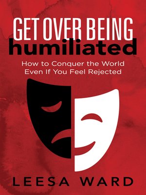 cover image of Get Over Being Humiliated